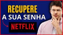 Como Recuperar a Senha da Netflix