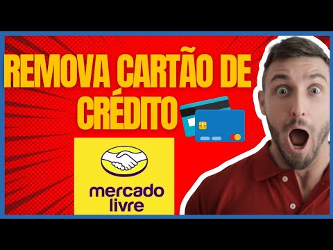 COMO EXCLUIR CARTAO DE CREDITO NO APP DO MERCADO LIVRE