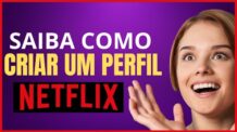 COMO CRIAR UM PERFIL NA NETFLIX PELO CELULAR