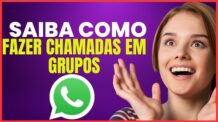 COMO FAZER CHAMADA EM GRUPO NO WHATSAPP