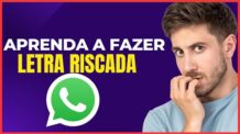 COMO FAZER LETRA RISCADA NO WHATSAPP