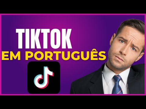 COMO COLOCAR O TIKTOK EM PORTUGUES