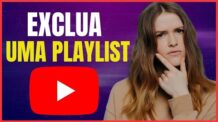 COMO EXCLUIR UMA PLAYLIST DO YOUTUBE
