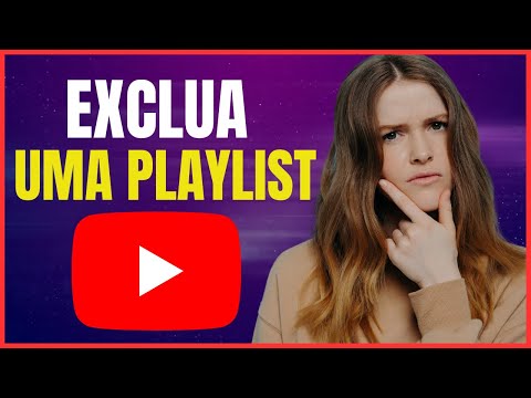 COMO EXCLUIR UMA PLAYLIST DO YOUTUBE