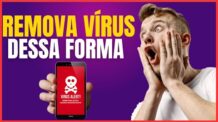 COMO REMOVER VÍRUS DE ANUNCIOS DO CELULAR