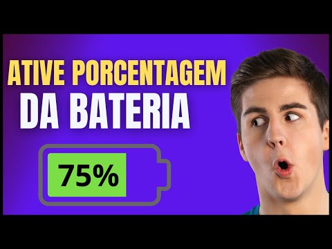 COMO ATIVAR PORCENTAGEM DE BATERIA
