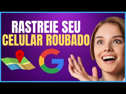COMO RASTREAR SEU CELULAR ROUBADO PELA CONTA DO GOOGLE