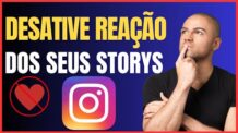 COMO DESATIVAR REAÇÃO NO STORY DO INSTAGRAM