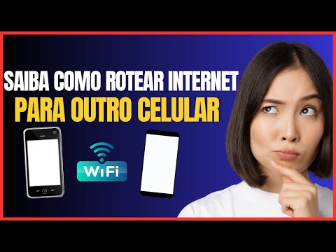 COMO ROTEAR INTERNET PARA OUTRO CELULAR