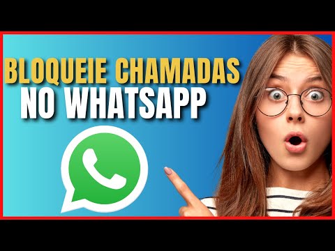 COMO BLOQUEAR CHAMADAS NO WHATSAPP