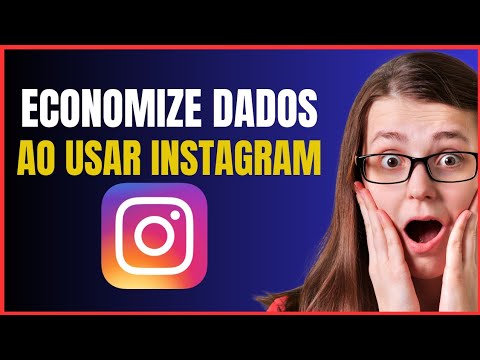 COMO ECONOMIZAR DADOS MOVEIS NO INSTAGRAM