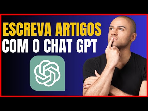 COMO ESCREVER ARTIGOS COM O CHAT GPT