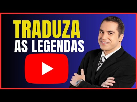 COMO TRADUZIR LEGENDAS DO YOUTUBE PARA PORTUGUES
