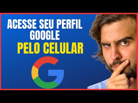 COMO ACESSAR PERFIL DO GOOGLE NO CELULAR