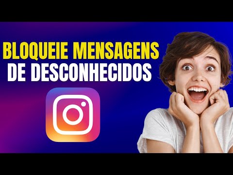COMO BLOQUEAR MENSAGENS DE DESCONHECIDOS NO INSTAGRAM