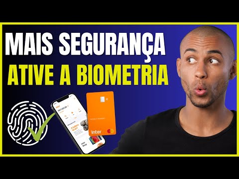 COMO ATIVAR A BIOMETRIA NO BANCO INTER