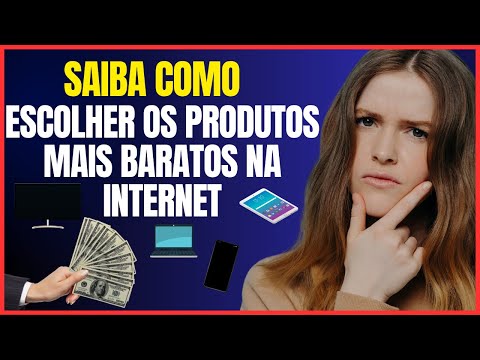 COMO ENCONTRAR O MENOR PREÇO DE UM PRODUTO NA INTERNET