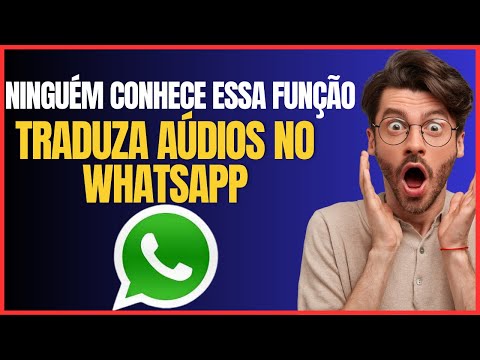 COMO TRADUZIR AUDIO DO WHATSAPP