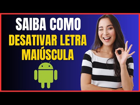 COMO DESATIVAR LETRA MAIUSCULA NO ANDROID