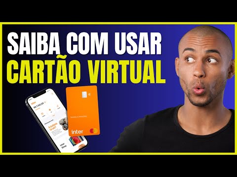 COMO USAR CARTÃO VIRTUAL DO BANCO INTER