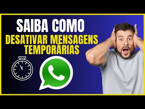 COMO DESATIVAR MENSAGEM TEMPORARIA DO WHATSAPP