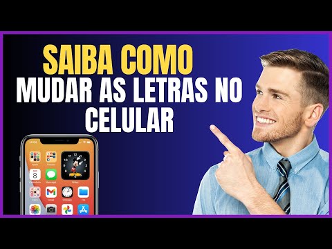 COMO MUDAR AS LETRAS NO CELULAR