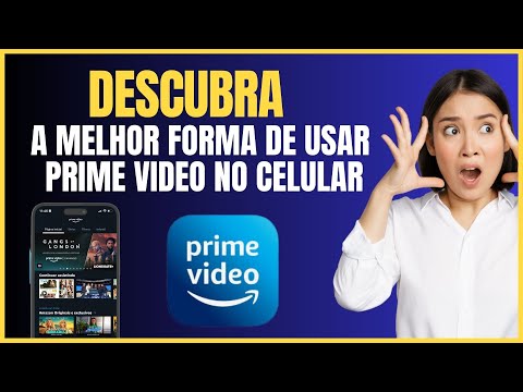 SEGREDOS INCRÍVEIS PARA APROVEITAR PRIME VIDEO NO CELULAR
