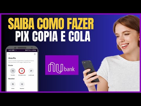 COMO FAZER PIX COPIA E COLA NO APP DO NUBANK DE MANEIRA SIMPLES