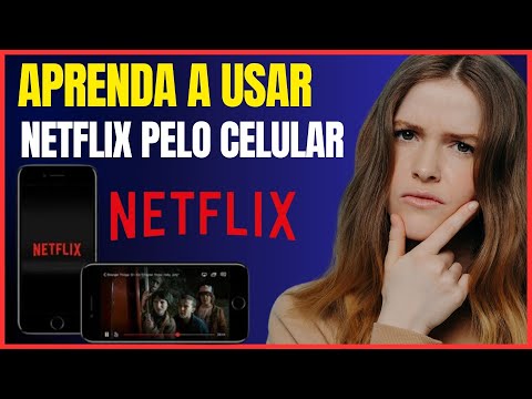 GUIA DEFINITIVO DE COMO USAR O APLICATIVO DA NETFLIX PELO CELULAR