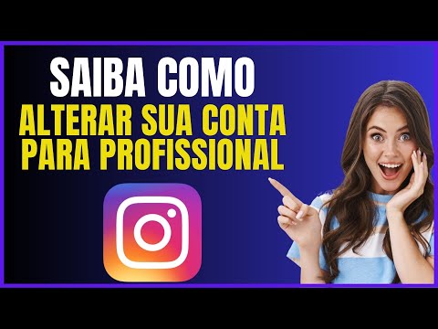 COMO ALTERAR MEU PERFIL DO INSTAGRAM PARA CONTA PROFISSIONAL