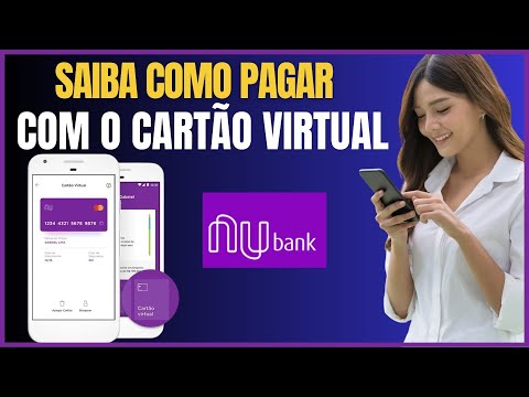 COMO FAZER O PAGAMENTO COM O CARTÃO VIRTUAL DO BANCO NUBANK