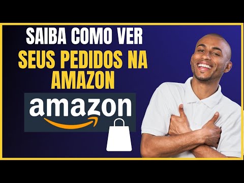 COMO VER MEUS PEDIDOS NA AMAZON