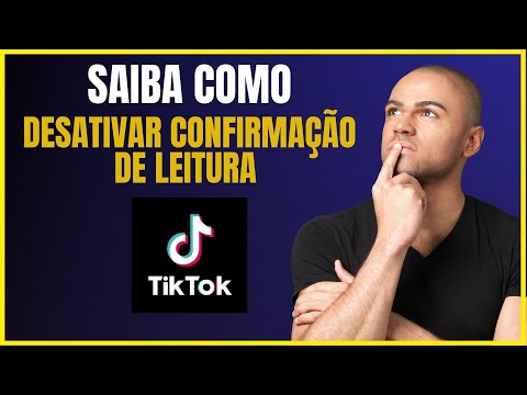COMO DESATIVAR A CONFIRMAÇÃO DE LEITURA NO TIKTOK