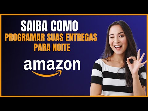 COMO RECEBER ENTREGAS DA AMAZON DE NOITE