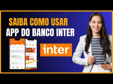 COMO USAR O APP DO BANCO INTER