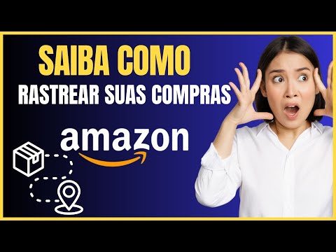 COMO RASTREAR UMA COMPRA PELA AMAZON