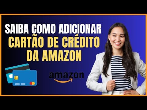 COMO CADASTRAR CARTAO DE CREDITO NA AMAZON PELO CELULAR
