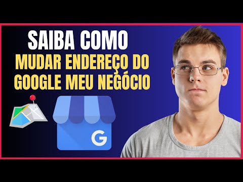 COMO MUDAR O ENDEREÇO DO GOOGLE MEU NEGOCIO