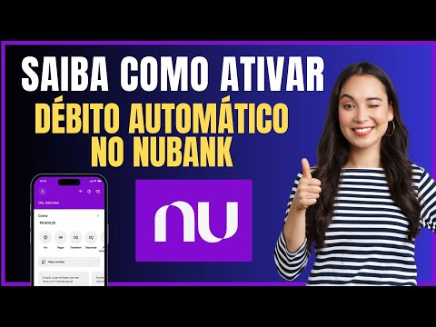 COMO ATIVAR DEBITO AUTOMATICO NO NUBANK