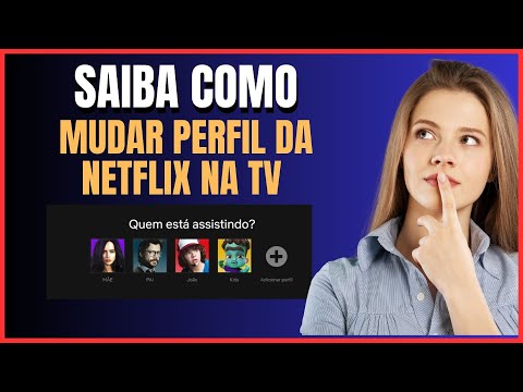 COMO MUDAR DE PERFIL NA NETFLIX PELA TV