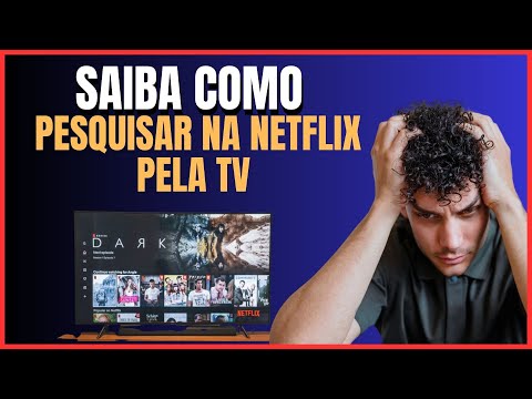 COMO PESQUISAR NA NETFLIX PELA TV