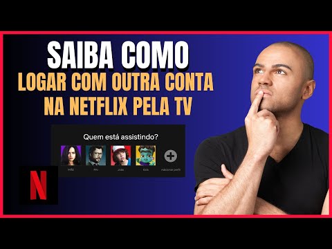COMO LOGAR OUTRA CONTA DA NETFLIX NA TV