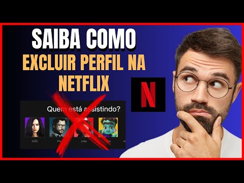 COMO EXCLUIR PERFIL DA NETFLIX