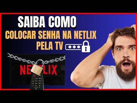COMO COLOCAR SENHA NA NETFLIX PELA TV