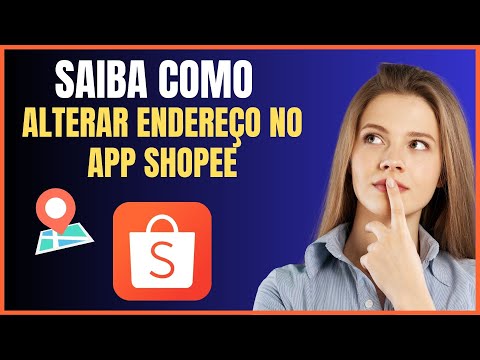 COMO MUDAR O ENDEREÇO DE ENTREGA NA SHOPEE