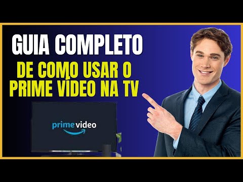 COMO ASSISTIR O PRIME VIDEO NA TV