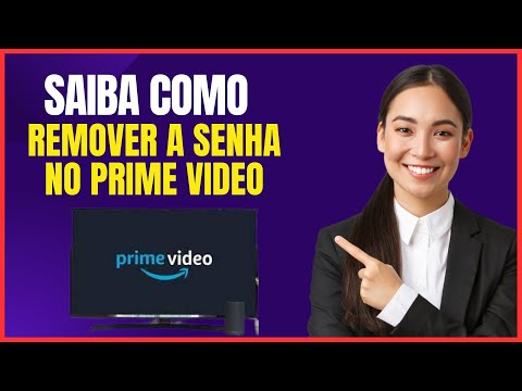 COMO REMOVER A SENHA DE PERFIL DO PRIME VIDEO PELA TV