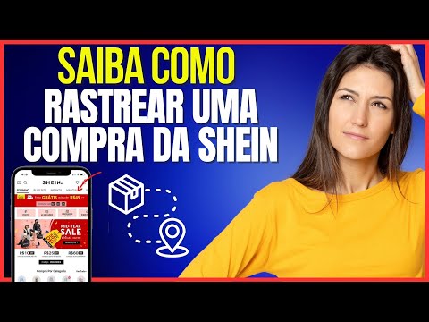 COMO RASTREAR UMA COMPRA DA SHEIN