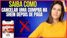 COMO CANCELAR COMPRA NA SHEIN DEPOIS DE PAGO