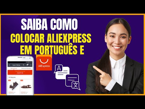 COMO COLOCAR O APLICATIVO ALIEXPRESS EM PORTUGUES